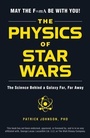 Cover: The Physics of Star Wars - Adams Media