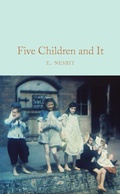 Cover: Five Children and It - Macmillan Collector's Library