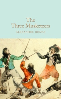 Enlarge image Cover: The Three Musketeers - Macmillan Collector's Library