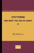 Cover: Stuttering and What You Can Do About It - University of Minnesota Press