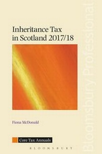 Abbildung von: Inheritance Tax in Scotland 2017/18 - Bloomsbury Professional