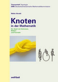 Abbildung von: Knoten in der Mathematik - Orell Füssli Verlag