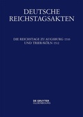 Cover: Deutsche Reichstagsakten. Deutsche Reichstagsakten unter Maximilian I. / Die Reichstage zu Augsburg 1510 und Trier/K&ouml;ln 1512 - De Gruyter