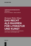 Cover: Das Recht als Rahmen f&uuml;r Literatur und Kunst - De Gruyter