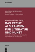 Cover: Das Recht als Rahmen f&uuml;r Literatur und Kunst - De Gruyter