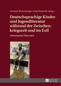 Cover: Deutschsprachige Kinder- und Jugendliteratur w&auml;hrend der Zwischenkriegszeit und im Exil - Peter Lang Verlag