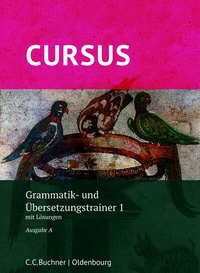 Abbildung von: Cursus A - neu / Cursus A Grammatik- und Übersetzungstrainer 1 - Buchner, C.C.