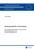 Bild: Sparkassenpolitik in Deutschland - Peter Lang Verlag