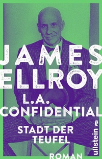 Abbildung von: L.A. Confidential (Das L.A.-Quartett 3) - Ullstein Taschenbuchverlag