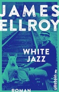 Cover: White Jazz (Das L.A.-Quartett 4) - Ullstein Taschenbuchverlag