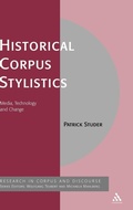 Cover: Historical Corpus Stylistics - Continuum International Publishing Group Ltd.