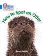Cover: How to Spot an Otter - Collins