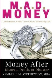 Abbildung von: M.A.D. MONEY - Money After Divorce, Death or Disaster - Axis Financial Group, LLC