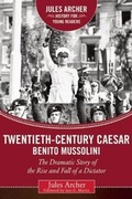 Cover: Twentieth-Century Caesar: Benito Mussolini - Sky Pony Press