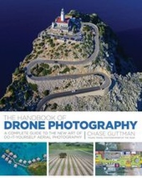 Abbildung von: The Handbook of Drone Photography - Skyhorse Publishing