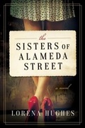 Cover: The Sisters of Alameda Street - Skyhorse Publishing