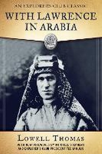 Enlarge image Cover: With Lawrence in Arabia - Skyhorse Publishing