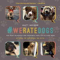 Enlarge image Cover: #WeRateDogs - Skyhorse Publishing