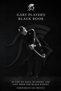 Cover: Gary Player's Black Book - Skyhorse Publishing