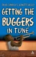 Cover: Getting the Buggers in Tune - Continuum International Publishing Group Ltd.