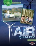 Cover: Protecting Earth's Air Quality - Lerner Books