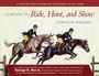 Cover: Learning to Ride, Hunt, and Show - Skyhorse Publishing