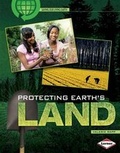 Cover: Protecting Earth's Land - Lerner Books