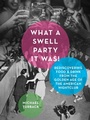 Cover: What a Swell Party It Was! - Skyhorse Publishing