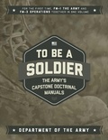 Cover: To Be a Soldier - Skyhorse Publishing