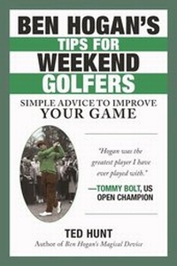 Abbildung von: Ben Hogan's Tips for Weekend Golfers - Skyhorse Publishing