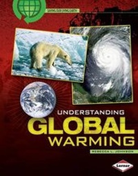 Enlarge image Cover: Understanding Global Warming - Lerner Books