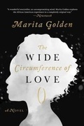 Cover: The Wide Circumference of Love - Arcade Publishing