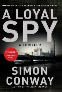 Enlarge image Cover: A Loyal Spy - Arcade Publishing