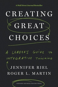 Enlarge image Cover: Creating Great Choices - Harvard Business Review Press