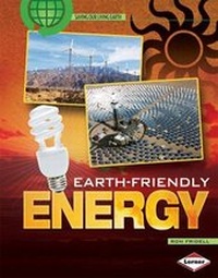 Enlarge image Cover: Earth-friendly Energy - Lerner Books