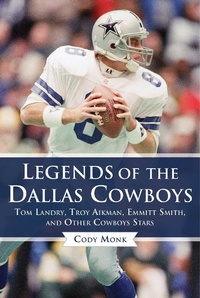 Enlarge image Cover: Legends of the Dallas Cowboys - Sports Publishing LLC