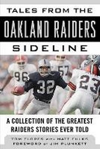 Abbildung von: Tales from the Oakland Raiders Sideline - Sports Publishing LLC