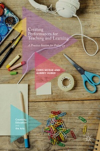Enlarge image Cover: Creating Performances for Teaching and Learning - Palgrave Macmillan