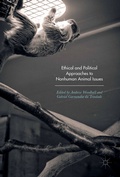 Cover: Ethical and Political Approaches to Nonhuman Animal Issues - Palgrave Macmillan
