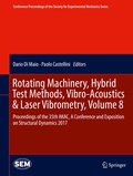 Cover: Rotating Machinery, Hybrid Test Methods, Vibro-Acoustics & Laser Vibrometry, Volume 8 - Springer