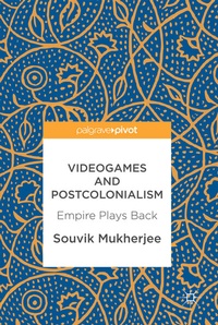Abbildung von: Videogames and Postcolonialism - Palgrave Macmillan