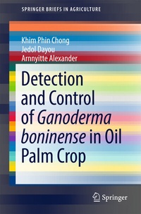 Enlarge image Cover: Detection and Control of Ganoderma boninense in Oil Palm Crop - Springer