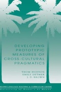 Cover: Developing Prototypic Measures of Cross-cultural Pragmatics - University of Hawai'i Press