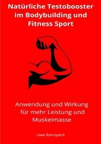Abbildung von: Natürliche Testobooster im Bodybuilding und Fitness Sport - epubli