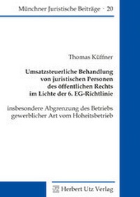Abbildung von: Umsatzsteuerliche Behandlung von juristischen Personen des öffentlichen Rechts im Lichte der 6. EG-Richtlinie - utzverlag GmbH