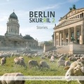 Cover: Berlin Skurril 2 - Storyhouse Verlag