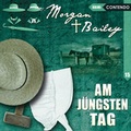 Cover: Morgan & Bailey 15: Am j&uuml;ngsten Tag - Contendo Media