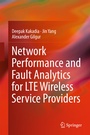 Cover: Network Performance and Fault Analytics for LTE Wireless Service Providers - Springer