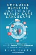 Cover: Employee Benefits and the New Health Care Landscape - Pearson FT Press