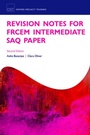 Cover: Revision Notes for the FRCEM Intermediate SAQ Paper - Oxford University Press
